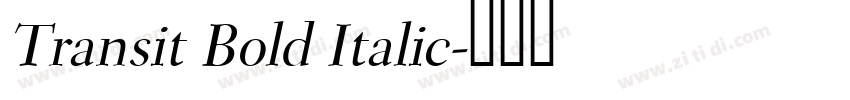 Transit Bold Italic字体转换